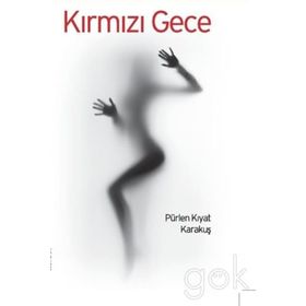 Kırmızı Gece - Pürlen Kıyat Karakuş