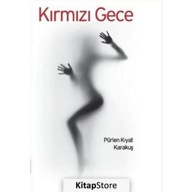 Kırmızı Gece - Pürlen Kıyat Karakuş