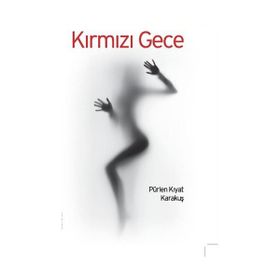 Kırmızı Gece - Pürlen Kıyat Karakuş