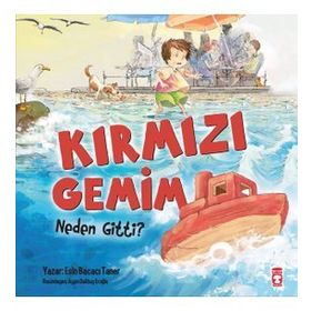 Kırmızı Gemim Neden Gitti? - Esin Bacacı Taner