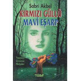KIRMIZI GÜLLÜ MAVI EŞARP - SABRI AKBEL