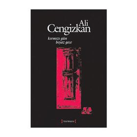 KIRMIZI GÜN BEYAZ GECE - ALI CENGIZKAN
