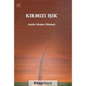 Kırmızı Işık Asude Akman Sönmez
