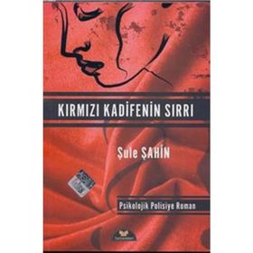 KIRMIZI KADIFENIN SIRRI - ŞULE ŞAHIN