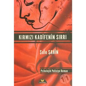 KIRMIZI KADIFENIN SIRRI - ŞULE ŞAHIN