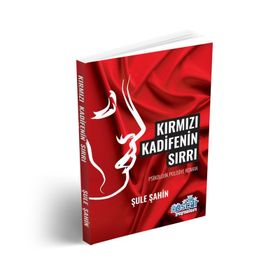 KIRMIZI KADIFENIN SIRRI - ŞULE ŞAHIN