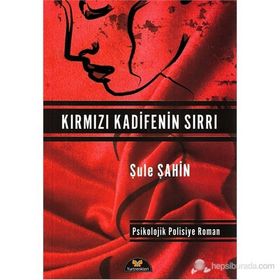 KIRMIZI KADIFENIN SIRRI - ŞULE ŞAHIN