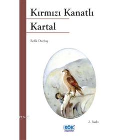 KIRMIZI KANATLI KARTAL - REFIK DURBAŞ