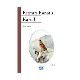 KIRMIZI KANATLI KARTAL - REFIK DURBAŞ