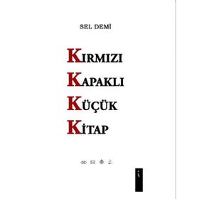 Kırmızı Kapaklı Küçük Kitap - Sel Demi