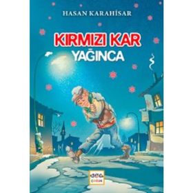 Kırmızı Kar Yağınca - Hasan Karahisar
