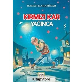 Kırmızı Kar Yağınca - Hasan Karahisar