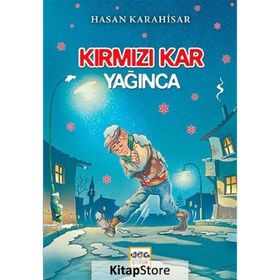 Kırmızı Kar Yağınca - Hasan Karahisar