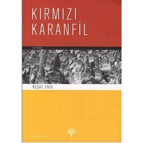 KIRMIZI KARANFIL - REŞAT ENIS