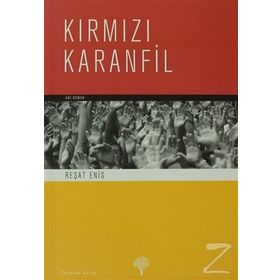 KIRMIZI KARANFIL - REŞAT ENIS
