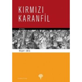 KIRMIZI KARANFIL - REŞAT ENIS