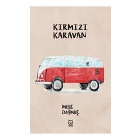 Kırmızı Karavan - Melis Doğmuş
