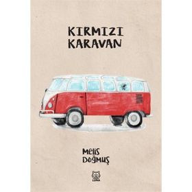 Kırmızı Karavan - Melis Doğmuş