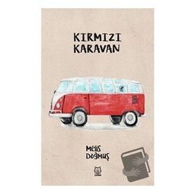 Kırmızı Karavan - Melis Doğmuş