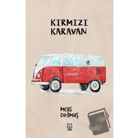 Kırmızı Karavan - Melis Doğmuş