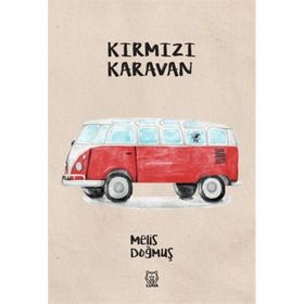 Kırmızı Karavan - Melis Doğmuş