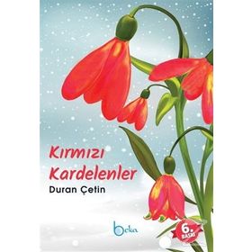 KIRMIZI KARDELENLER - DURAN ÇETİN