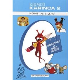 Kırmızı Karınca 2 - Hiperaktivite ve Dikkat Eksikliği - Mehmet Ali Çiçekçi