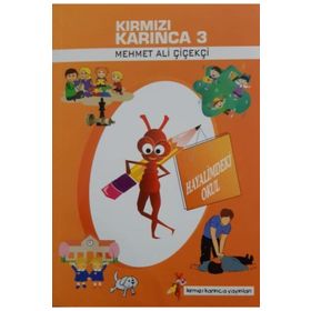 Kırmızı Karınca 3 - Hayalimdeki Okul - Mehmet Ali Çiçekçi
