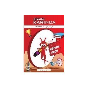 Kırmızı Karınca Eğitim Koçu - Mehmet Ali Çiçekçi