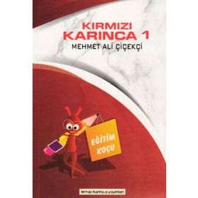 Kırmızı Karınca Eğitim Koçu - Mehmet Ali Çiçekçi