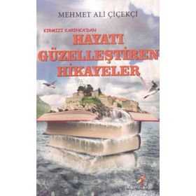 Kırmızı Karınca Yayınları Hayatı Güzelleştiren Hikayeler