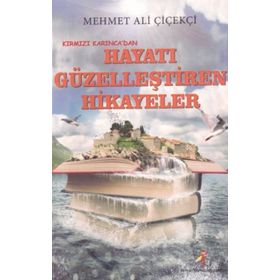 Kırmızı Karınca Yayınları Hayatı Güzelleştiren Hikayeler