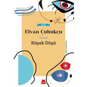 Kırmızı Kedi Yayınevi Elvan Çubukçu Köpek Düşü