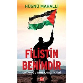 Kırmızı Kedi Yayınevi Filistin Benimdir - Ortadoğu'nun Kanlı Tarihi