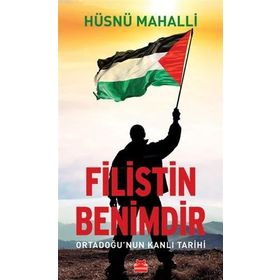 Kırmızı Kedi Yayınevi Filistin Benimdir - Ortadoğu'nun Kanlı Tarihi