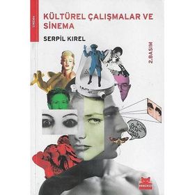 Kırmızı Kedi Yayınevi - Kültürel Çalışmalar ve Sinema - Serpil Kırel