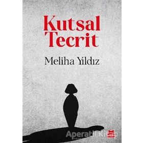 Kırmızı Kedi Yayınevi Meliha Yıldız Kutsal Tecrit