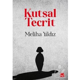 Kırmızı Kedi Yayınevi Meliha Yıldız Kutsal Tecrit