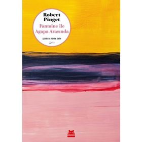 Kırmızı Kedi Yayınevi Robert Pinget Fontoine ile Agapa Arasında