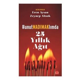 Kırmızı Kedi Yayınevi Unutmadımaklımda 25 Yıllık Ağıt