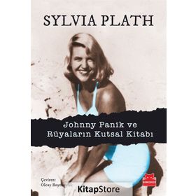 Kırmızı Kedi Yayınları Johnny Panik ve Rüyaların Kutsal Kitabı Sylvia Plath