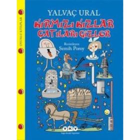 Kırmızı Kızlar Çatıları Gizler - Yalvaç Ural