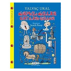 Kırmızı Kızlar Çatıları Gizler - Yalvaç Ural