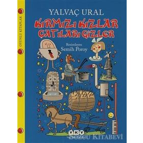 Kırmızı Kızlar Çatıları Gizler - Yalvaç Ural