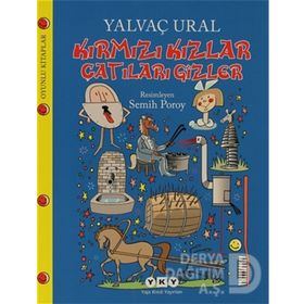 Kırmızı Kızlar Çatıları Gizler - Yalvaç Ural