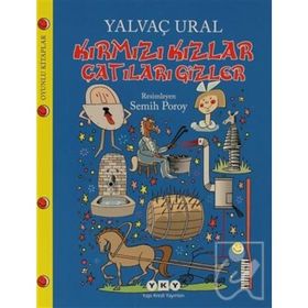 Kırmızı Kızlar Çatıları Gizler - Yalvaç Ural