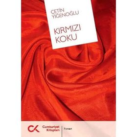 KIRMIZI KOKU - ÇETİN YİĞENOĞLU