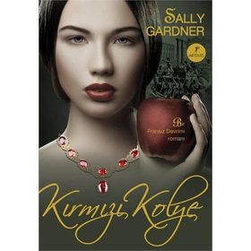 KIRMIZI KOLYE - SALLY GARDNER