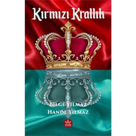 Kırmızı Krallık Bilge Yılmaz