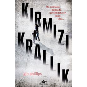 Kırmızı Krallık - Gin Phillips